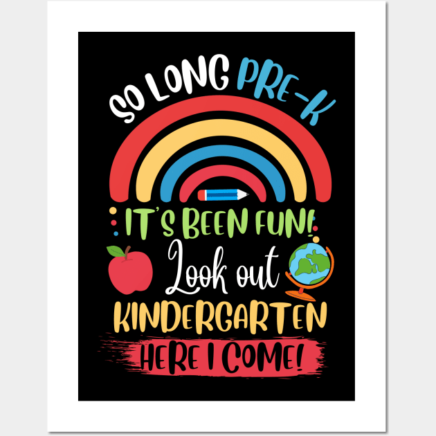 So Long Preschool , Hello Kindergarten here I Come Wall Art by JustBeSatisfied